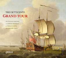 Grand Tour - Castello, Stradella, Marini, Locatelli, Corelli, Tartini, Handel, Veracini, Schmelzer, Muffat, Buxtehude, Bach, ...